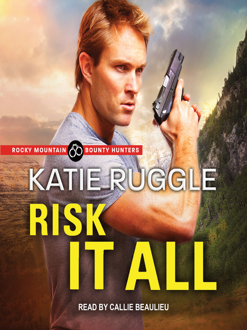Title details for Risk it All by Katie Ruggle - Available